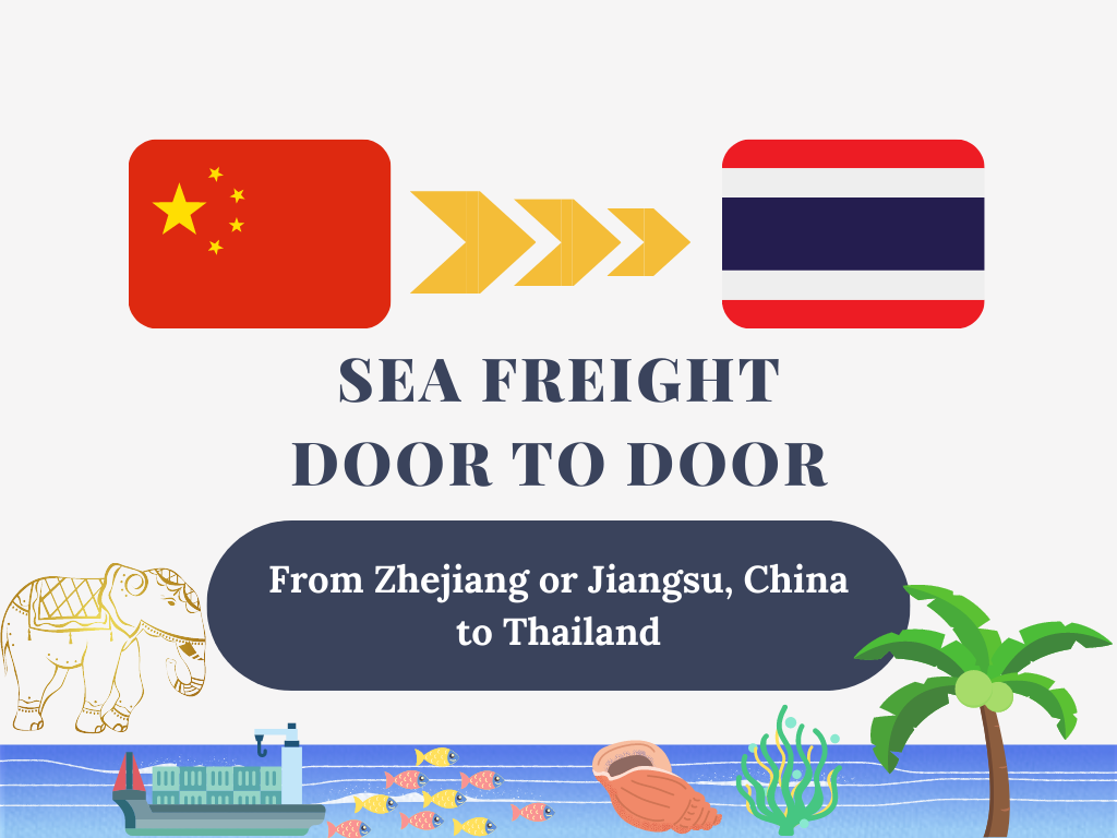 Sea freight door to door from Zhejiang Jiangsu China to Thailand by  Logistics